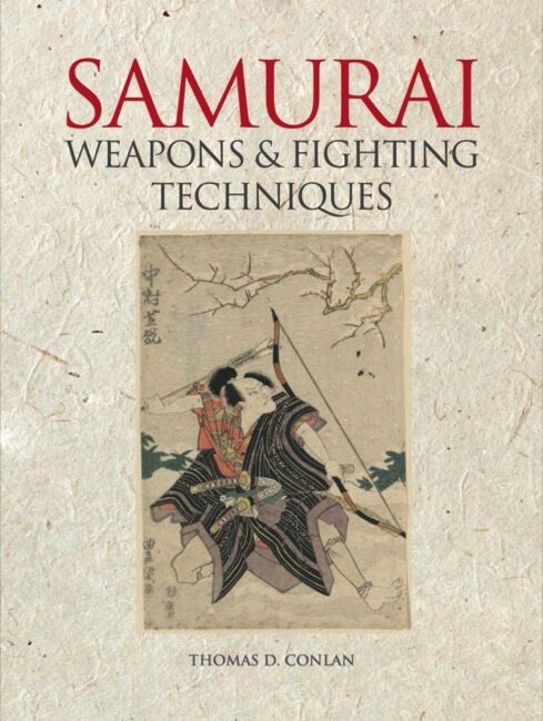 Samurai Weapons & Fighting Techniques by T. D. Conlan - Amber Books