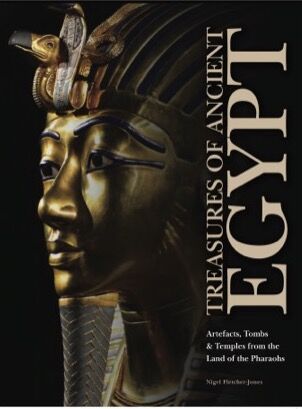 Treasures of Ancient Egypt [224pp] by Nigel Fletcher-Jones - Amber 